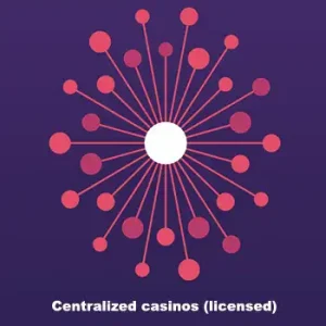 Centralized, licensed casinos